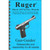 Gun-Guides Ruger Mark III Assembly and Disassembly Guide