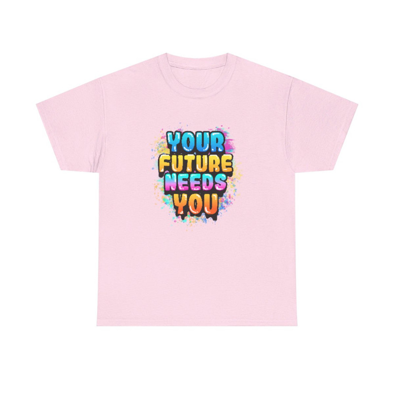 Your Future Needs You Big Unisex Heavy Cotton Tee