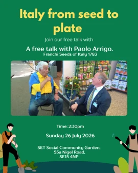 Talk in SE15 (all welcome) to SET Social Community Garden