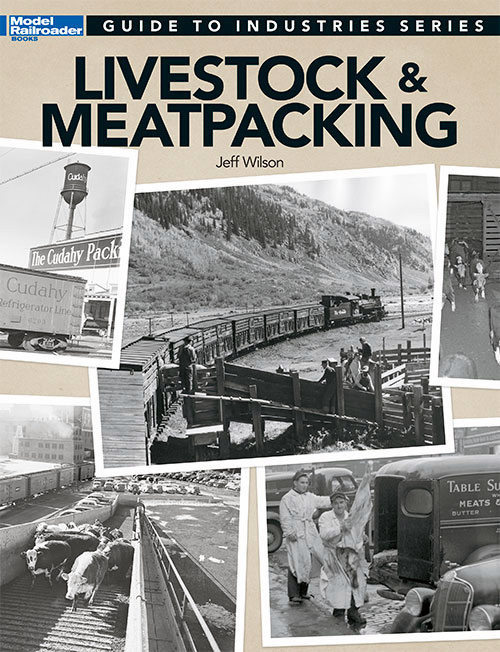 Kalmbach Publishing Softcover Book 12473 Livestock Meatpacking (d) ModelTrainStuff