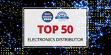Brevan Electronics Achieves Top 50 Global Distributor Ranking