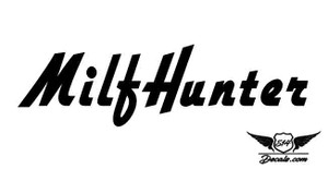 Milf Hunter Sticker Decal