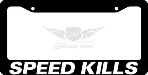 Speed Kills License Plate Frame
