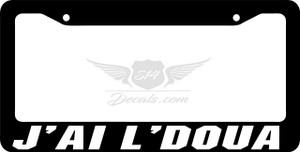 J'ai L'doua License Plate Frame
