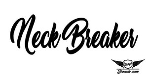 Neck Breaker Sticker Decal