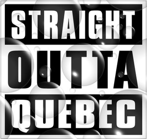 Straight Outta Quebec Sticker Decal 