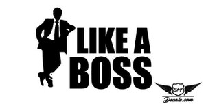 Like A Boss 2 Sticker Decal