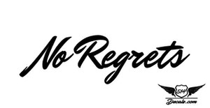 No Regrets Sticker Decal