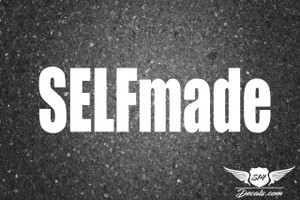 Self Made Sticker Decal