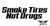 Smoke Tires Not Drugs Sticker 