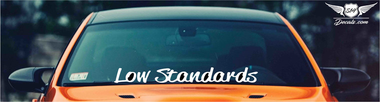Low Standards Windshield Banner