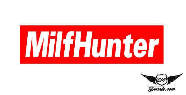 Milf Hunter Slap Sticker Decal  