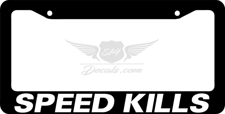Speed Kills License Plate Frame