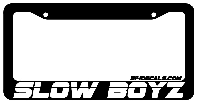 Slow Boyz License Plate Frame