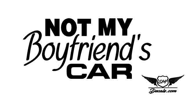 Not My Boyfriend's Car Sticker Decal 