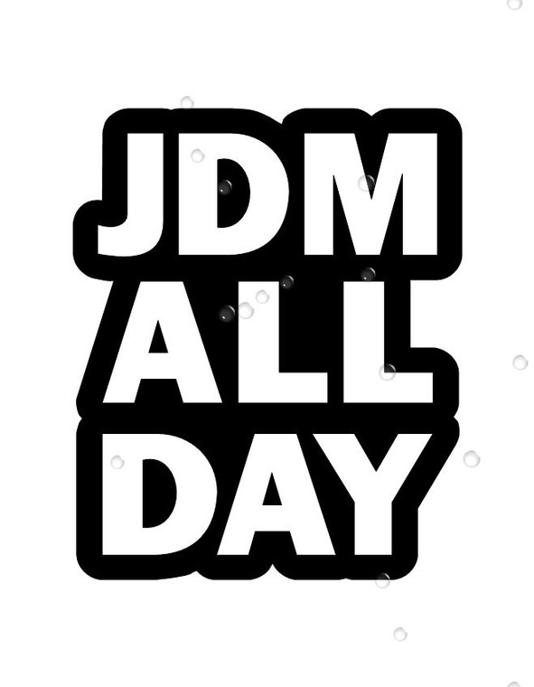 Jdm All Day Sticker Decal