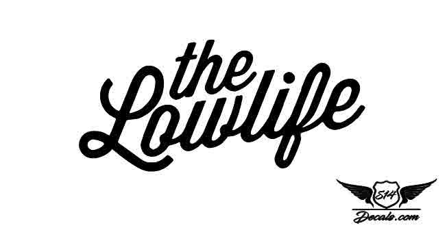 The Low Life Jdm Sticker Decal