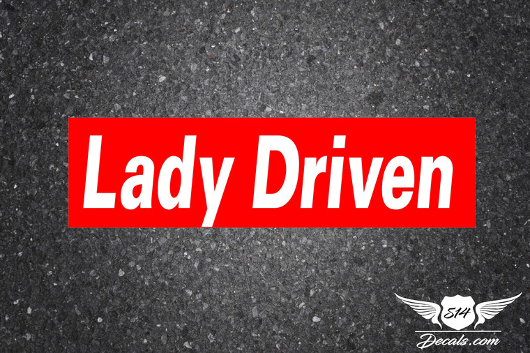 Lady Driven Slap Sticker Decal  