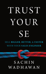 Unlock Sales Success: Why Every Sales Leader Needs to Read Trust Your SE