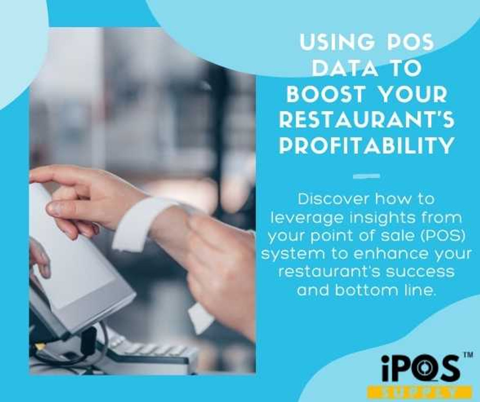 How to Use POS Data to Improve Your Restaurant's Bottom Line: Leveraging Insights for Enhanced Success