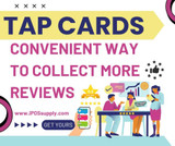 Tap cards: A convenient way to collect more reviews