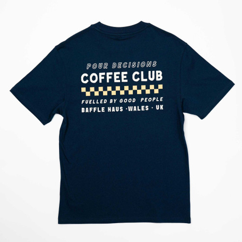 Baffle Haus Pour Decisions Coffee Club Tee - Royal Navy