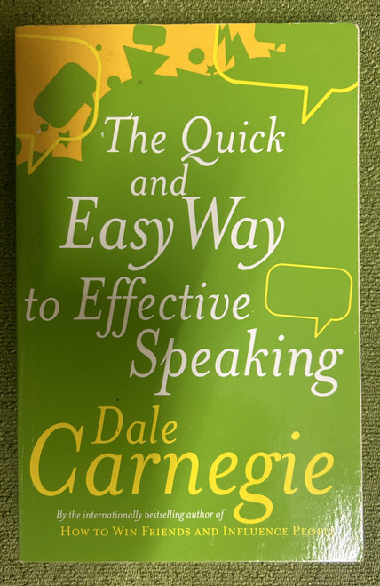 Book - The Quick And Easy Way To Effective Speaking by Dale Carnegie