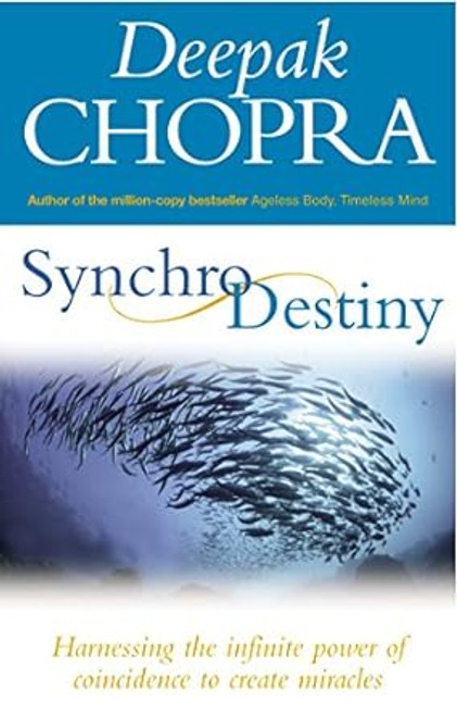 Synchro Destiny by Deepak Chopra