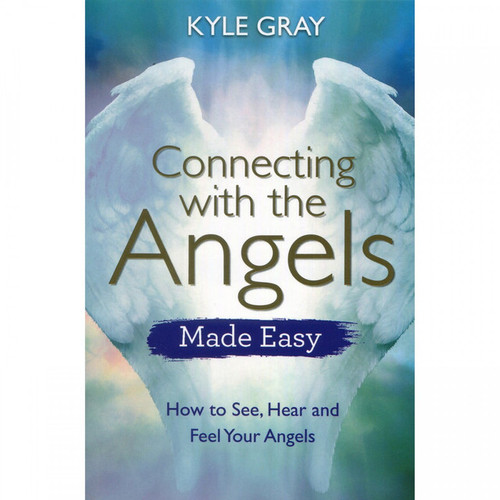 Book - Connecting With the Angels Made Easy - Kyle Gray