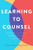 Book - Learning To Counsel
