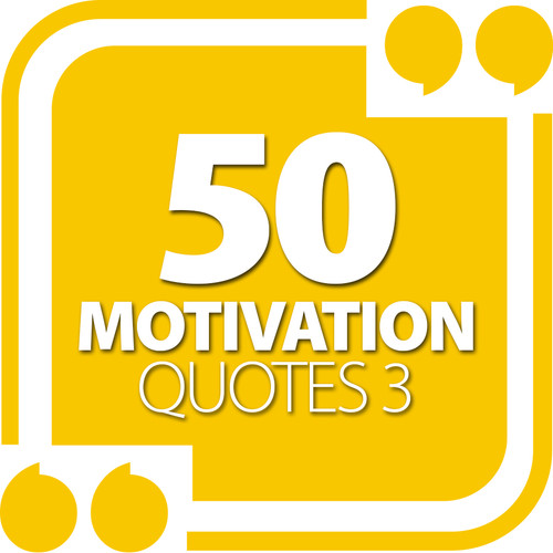 50 Motivational Quotes 3