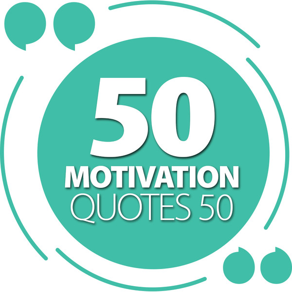 50 Motivational Quotes 1