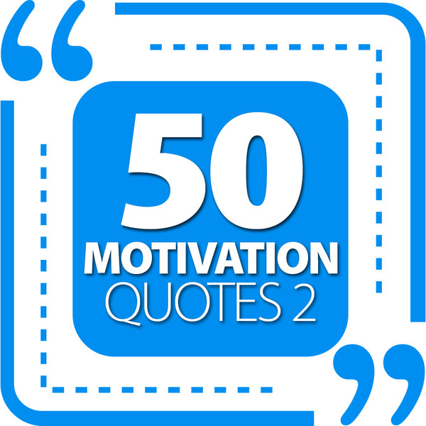 50 Motivational Quotes 2