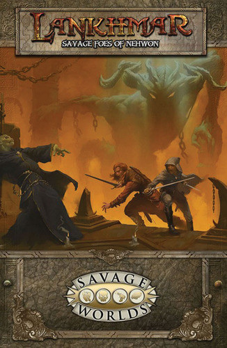 Savage Worlds RPG: Lankhmar - Savage Foes of Nehwon (Hardcover)