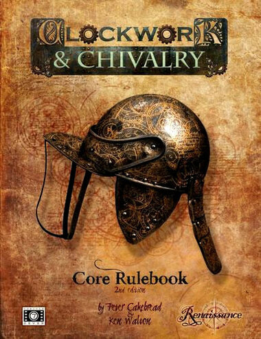 Clockwork & Chivalry: Core Rulebook 2nd Edition