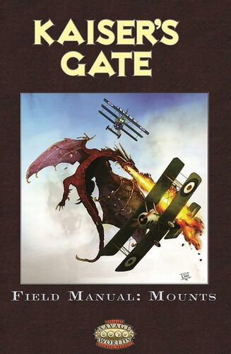 Savage Worlds RPG: Kaiser's Gate - Field Manual - Mounts