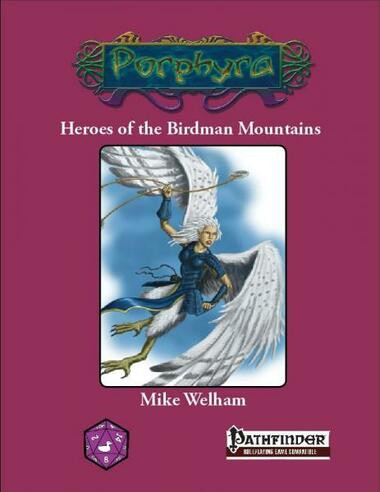 Porphyra RPG: Heroes of the Birdman Mountains (Pathfinder Compatible)