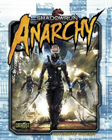 Shadowrun RPG: Anarchy (Hardcover)