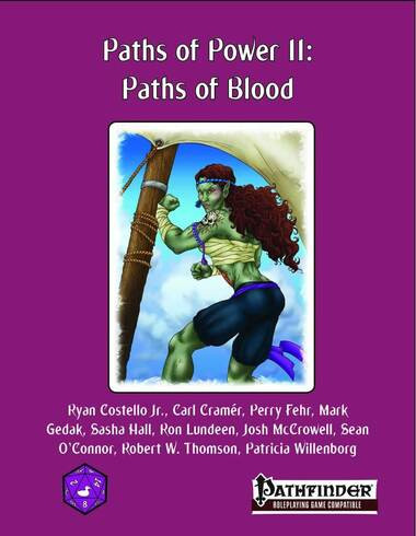Paths of Power II: Paths of Blood (Pathfinder Compatible)