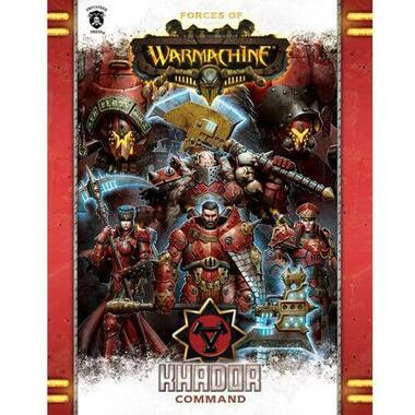Warmachine: Forces of Warmachine - Khador Command (Softcover)