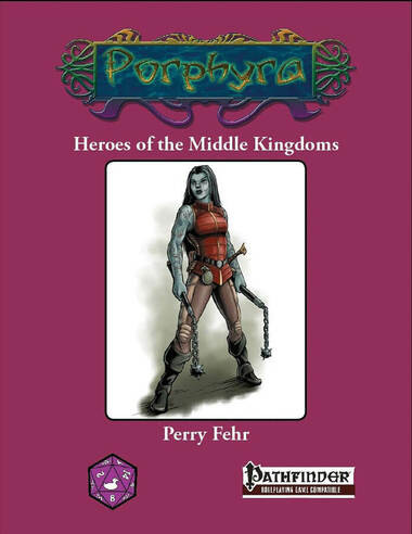 Porphyra RPG: Heroes of the Middle Kingdoms (Pathfinder)