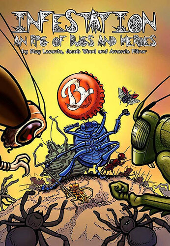 Infestation: An RPG of Bugs and Heroes (Black & White Version)