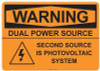 53-530 OSHA WARNING Sign: Warning Dual Power Source. Available in vinyl label, aluminum sign, and reflective options. OSHA compliant safety signage.