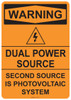 55-531 OSHA WARNING Sign: Warning Dual Power Source. Available in vinyl label, aluminum sign, and reflective options. OSHA compliant safety signage.