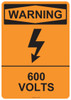 53-620 OSHA WARNING Sign: Warning 600 Volts. Available in vinyl label, aluminum sign, and reflective options. OSHA compliant safety signage.