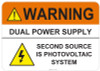55-730 OSHA WARNING Sign: Warning Dual Power Supply. Available in vinyl label, aluminum sign, and reflective options. OSHA compliant safety signage.