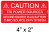 CAUTION TRI POWER SOURCES SECOND SOURCE IS AC BA LABEL