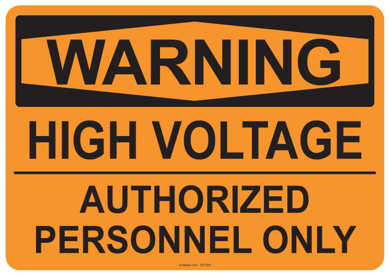 OSHA WARNING: High Voltage Authorized | PV Labels 55-505