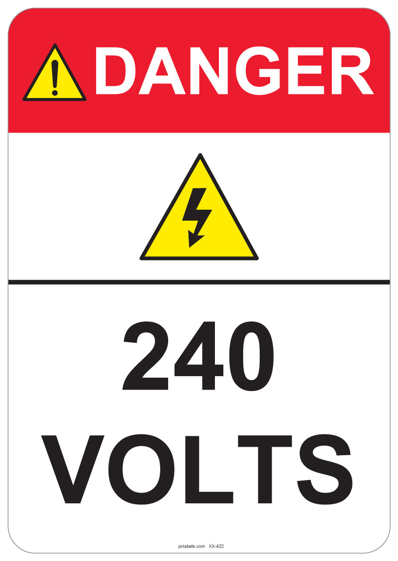 OSHA DANGER: 240 Volts Sign | PV Labels 55-422
