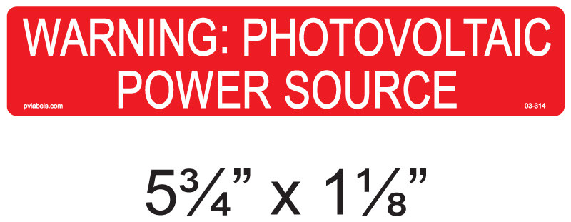 Warning Photovoltaic Power Source | PV Labels 03-314
